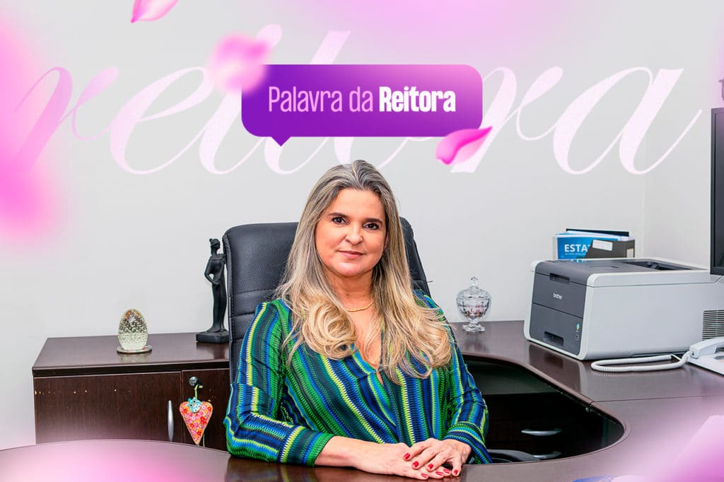 Palavra da Reitora: Dia das Mulheres 1 Dia das Mulheres